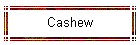 Cashew