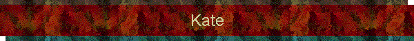 Kate