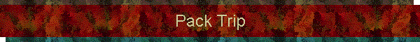 Pack Trip