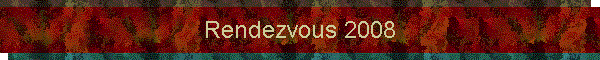 Rendezvous 2008